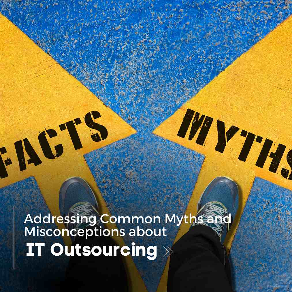 Addressing-common-myths-IT-Outsourcing