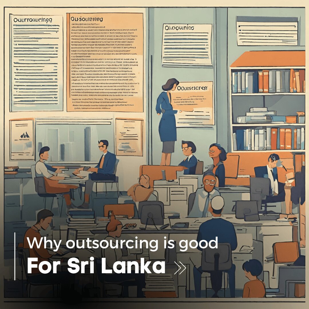 why outsourcing is good for Sri Lanka